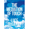 The Mediation of Touch