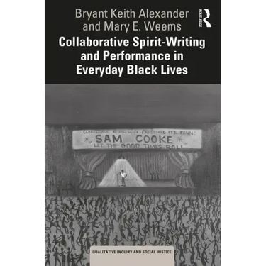 Collaborative Spirit-Writing and Performance in Everyday Black Lives