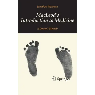 Macleod's Introduction to Medicine: A Doctor's Memoir