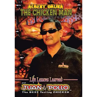 Albert Okura the Chicken Man: With a 50 Year Plan
