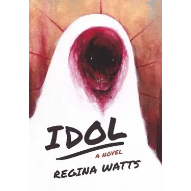 Idol: A Horror Novel