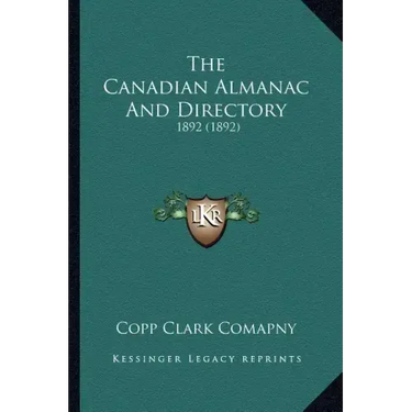 The Canadian Almanac and Directory: 1892 (1892)
