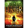 The Last Hunter - Ascent (Book 3 of the Antarktos Saga)