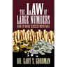 The Law of Large Numbers: How to Make Success Inevitable