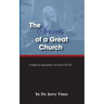 The Secrets of a Great Church: A Biblical Exposition of Acts 2:37-47