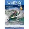 The Wobbly Kids: Raising Achievement For Those Who Learn Differently