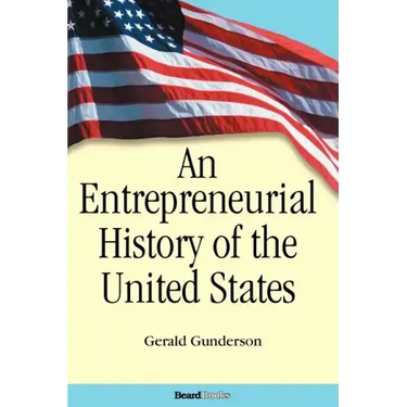 An Entrepreneurial History of the United States