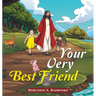 Your Very Best Friend
