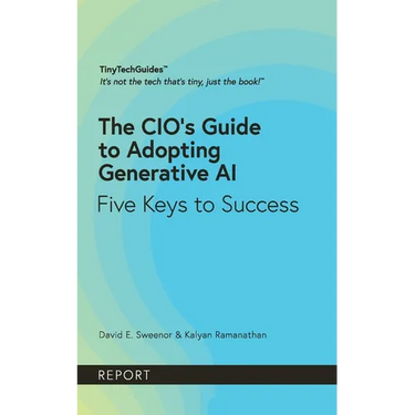 The CIO's Guide to Adopting Generative AI: Five Keys to Success