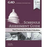 GAO Schedule Assessment Guide: GAO-16-89G December 2015