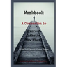 Workbook: A Companion to Divorced. Catholic. Now What?