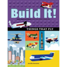 Build It! Things That Fly: Make Supercool Models with Your Favorite Lego(r) Parts