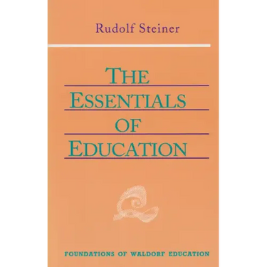The Essentials of Education: (Cw 308) Volume 18