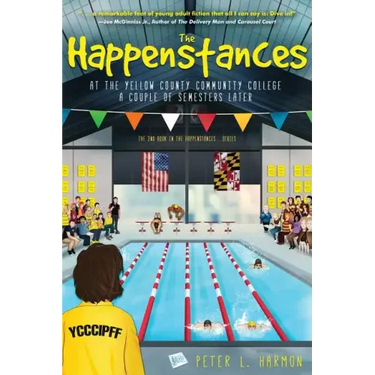 The Happenstances at the Yellow County Community College a Couple of Semesters Later
