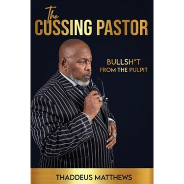 The Cussing Pastor: Bullsh*t From The Pulpit