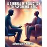 A GENERAL INTRODUCTION TO PSYCHOANALYSIS, Book II