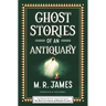 Ghost Stories of an Antiquary