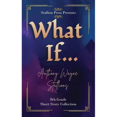 What If... A Middle School Collection