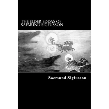 The Elder Eddas of Saemund Sigfusson