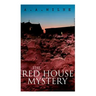 THE Red House Mystery: A Locked-Room Murder Mystery
