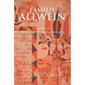 Familie Allwein: Volume 2: Journeys in Time & Place - Part 1