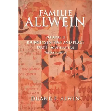 Familie Allwein: Volume 2: Journeys in Time & Place - Part 1
