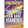 Only You Can Save Mankind