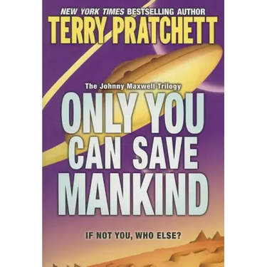 Only You Can Save Mankind