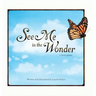See Me in the Wonder: a love poem