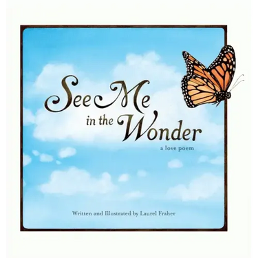 See Me in the Wonder: a love poem
