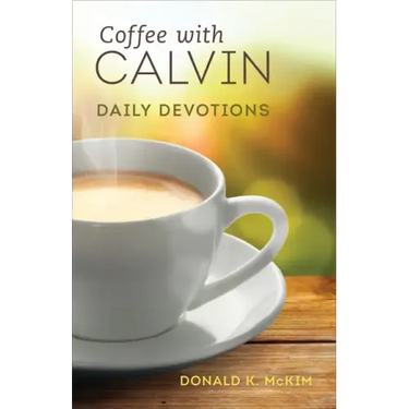 Coffee with Calvin: Daily Devotions