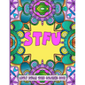 Stfu: An Adult Swear Word Coloring Book