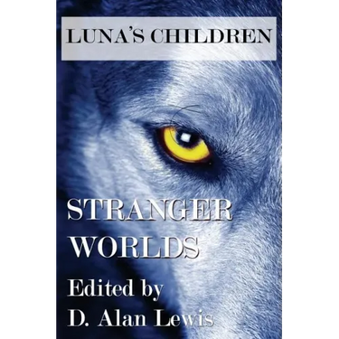 Luna's Children: Stranger Worlds