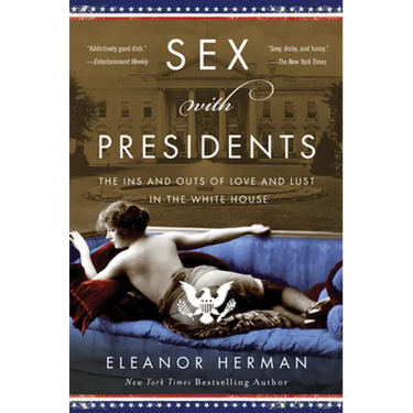 Sex with Presidents
