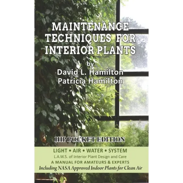Maintenance Techniques for Interior Plants - Hip Pocket Edition