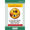 If You're Going Through Hell, Keep Going (16pt Large Print Edition)