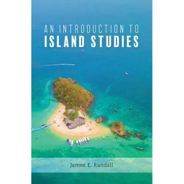 An Introduction to Island Studies
