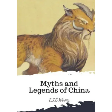 Myths and Legends of China
