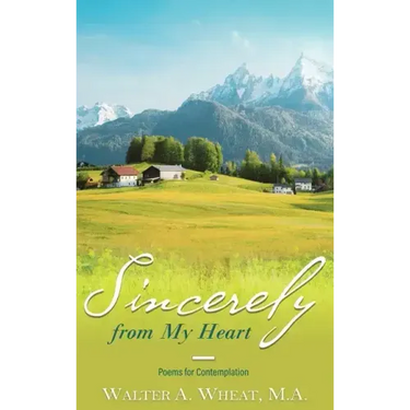 Sincerely from My Heart, Poems for Contemplation
