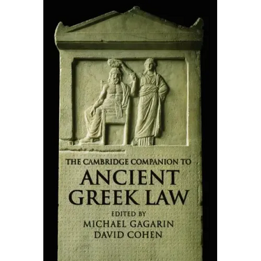 The Cambridge Companion to Ancient Greek Law
