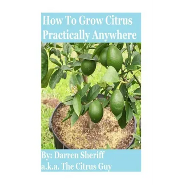 How To Grow Citrus Practically Anywhere