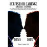 Selfish or Caring? America's Choice: Social Character, Leadership, and the Presidential Elections