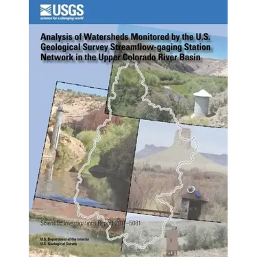 Analysis of Watersheds Monitored by the U.S. Geological Survey Streamflow-gaging Station Network in the Upper Colorado River Basin