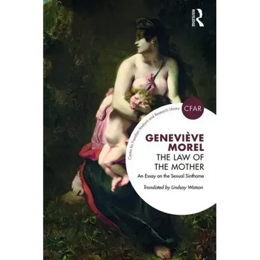 The Law of the Mother: An Essay on the Sexual Sinthome
