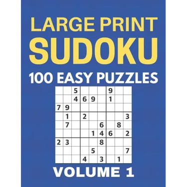 Large Print Sudoku - 100 Easy Puzzles - Volume 1 - One Puzzle Per Page - Puzzle Book for Adults