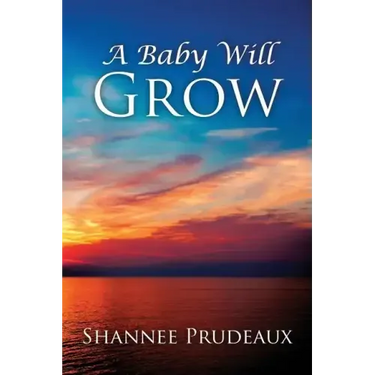 A Baby Will Grow