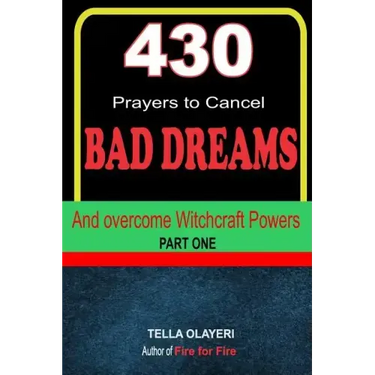 430 Prayers to Cancel Bad Dreams and Overcome Witchcraft Powers part one