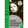 Over Tumbled Graves