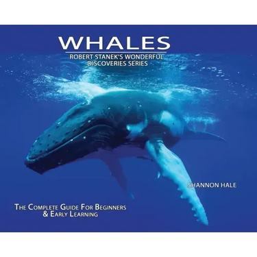 Whales, Library Edition Hardcover: The Complete Guide for Beginners