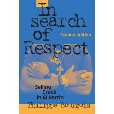 In Search of Respect: Selling Crack in El Barrio